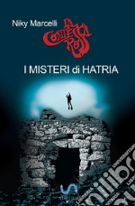 I misteri di Hatria. Una nuova avventura della contessa rossa libro