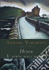 Il vento della guerra. Hexen libro di Varchetta Aurelio