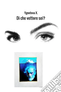 Di che vettore sei? libro