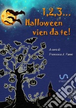 1, 2, 3... Halloween vien da te! libro