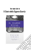 Il diario della signora Qwerty libro di Galioto Domenico