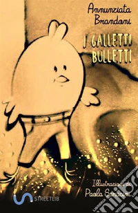 I galletti bulletti libro