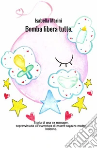 Bomba libera tutte libro