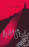 Bellasiepe libro