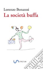 La società buffa libro