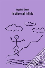 In bilico sull'infinito libro