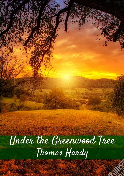 Under the Greenwood tree