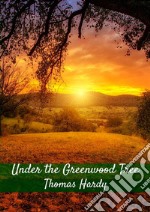 Under the Greenwood tree libro