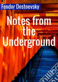 Notes from the underground