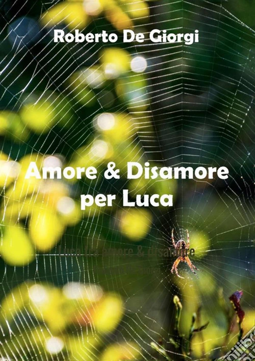 Amore & disamore per Luca
