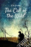 The call of the wild libro di London Jack