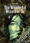 The wonderful wizard of Oz libro