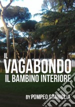 Il vagabondo. Il bambino interiore