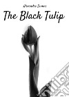 The Black Tulip libro