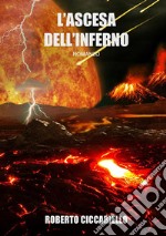 L'ascesa dell'inferno