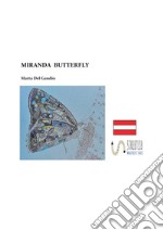 Miranda Butterfly. Ediz. illustrata