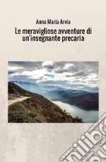 Le meravigliose avventure di un'insegnante precaria