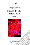 Fra coccole e ricordi libro