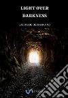 Light over darkness. Maria's hidden powers libro