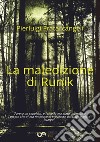 La maledizione di Runik libro di Fratarcangeli Pierluigi