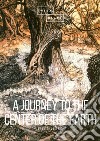 A journey to the center of the Earth libro