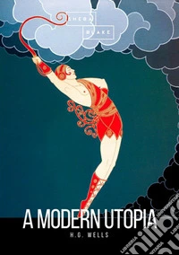 A modern utopia