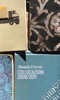 Collocazioni 2008/2011 libro