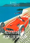 The adventures of Huckleberry Finn libro di Twain Mark