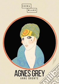 Agnes Grey. Ediz. inglese