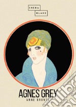 Agnes Grey. Ediz. inglese libro