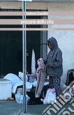 Precario della vita. (Siciliano con passaporto italiano) libro