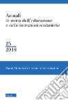 Annali di storia dell'educazione e delle istituzioni scolastiche. Vol. 25: Maria Montessori e le sue reti di relazioni libro