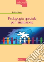 Pedagogia speciale per l'inclusione libro