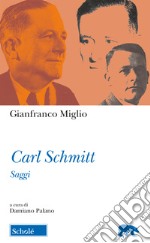 Carl Schmitt. Saggi libro