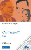 Carl Schmitt. Saggi libro