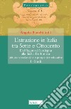 L'istruzione in Italia tra Sette e Ottocento. Dal Regno di Sardegna alla Sicilia borbonica. Istituzioni scolastiche e prospettive educative. Vol. 3 libro di Bianchi A. (cur.)