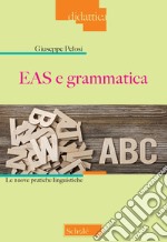 EAS e grammatica. Le nuove pratiche linguistiche