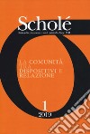 Scholé. Rivista di educazione e studi culturali (2019). Vol. 1: La comunità tra dispositivi e relazioni libro