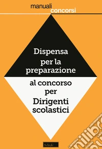 Dispensa per la preparazione al concorso per dirigenti