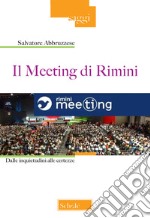 Il meeting di Rimini. Dalle inquietudini alle certezze libro