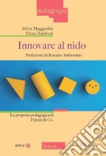 Innovare al nido. La proposta pedagogica di Pulcini & Co.