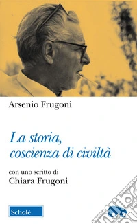 La storia, coscienza di civiltà
