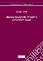 Accompagnamento formativo per genitori divisi libro