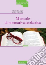 Manuale di normativa scolastica libro