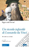 Un ricordo infantile di Leonardo da Vinci. Testo tedesco a fronte libro