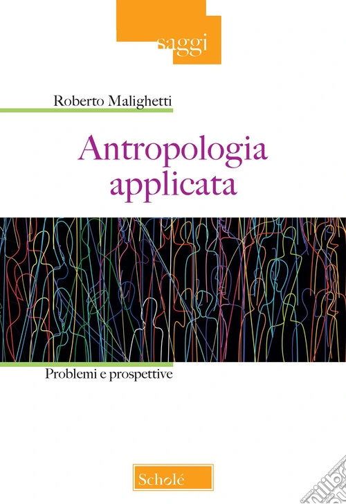 Antropologia applicata. Problemi e prospettive