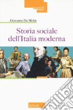 Storia sociale dell'Italia moderna. Nuova ediz. libro