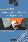 Fenomenologia dello spazio e della geometria libro di Husserl Edmund Costa V. (cur.)