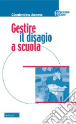 Gestire il disagio a scuola libro