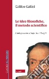 Le idee filosofiche, il metodo scientifico libro